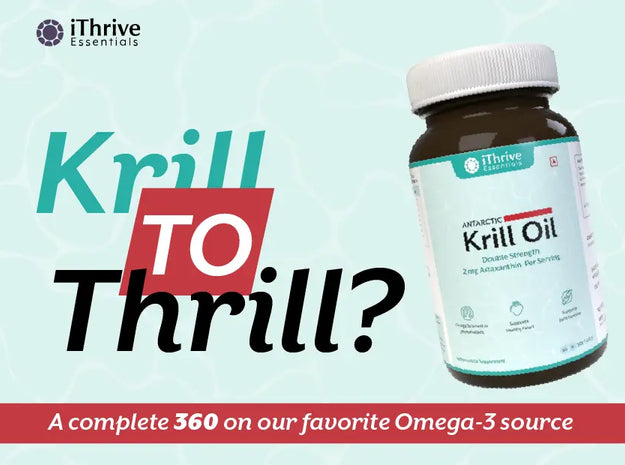 DO YOU HAVE THE Krill to Thrill?